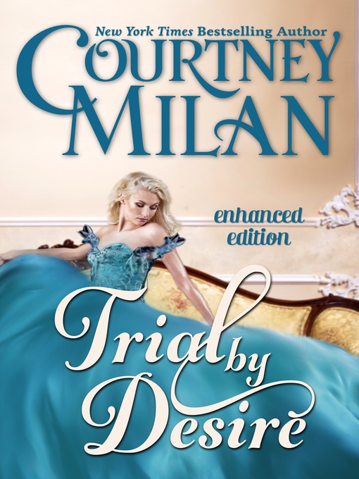 Title details for Trial by Desire by Courtney Milan - Wait list